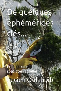 De Quelques Phmrides Clspour Serrures Spatiotemporelles Oulahbib, Dr. Lucien Independently Publıshed