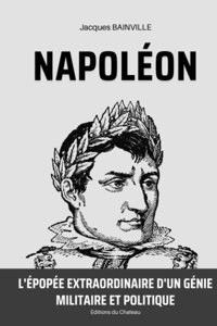 Napolonl'Pope Extraordinaire D'Un Gnie Militaire Et Politique Baınvılle, Jacques Independently Publıshed