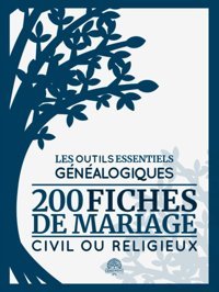 Les Outils Essentiels Gnalogiques - 200 Fiches De Mariage Civil Ou Religieuxcarnet Remplir Pour Archiver Vos Demandes D'Actes De Mariage AfIn De Et Livre De Gnalogie (French Edition) Edition, Genomemo Independently Publıshed