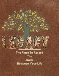 Leave A Legacythe Place To Record The -Dash- Between Your Life Belser, Melanie Independently Publıshed
