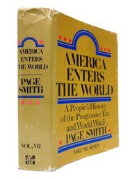 America Enters The Worlda People'S History Of The Progressive Era And World War I (Volume Seven)007 Smith, Page Mcgraw-Hill