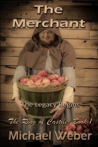 The Merchantthe Legacy Begins (The Ring Of Castile, Band 1) Weber, Michael Independently Publıshed