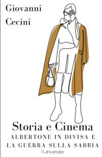 Albertone In Divisa E La Guerra Sulla Sabbia (Italian Edition) Cecini, Giovanni Independently Publıshed