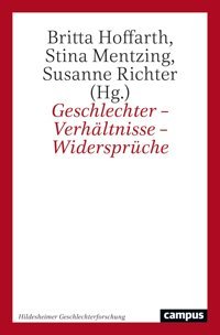 Geschlechter Verhltnisse Widersprüche (Hildesheimer Geschlechterforschung, 7) Campus Verlag
