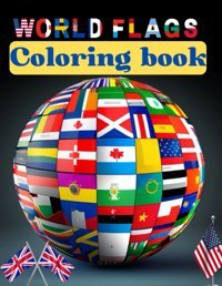 World Flags Coloring Bookgreat Geography Gift For Kids And Adults To Color Country Flags And Maps , Color In Flags For All Countries Of The World *11 Inches A Beautiful Matte Finish Cover . Younes, Ez Independently Publıshed