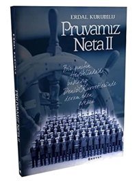 Pruvamız Neta Iıbir Sınıfın Heybeliadada Başlayıp Deniz Kuvvetlerinde Devam Eden Öyküsü Erdal Kurumlu Boyut Yayın Grubu