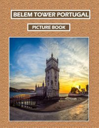 Belem Tower Portugalbeautiful İmages For Relaxation & Contemplation Of The Style Of Buildings & Castles. Etc, All Lovers Of Trips, Hiking & Photos. Bıll, Samar Independently Publıshed