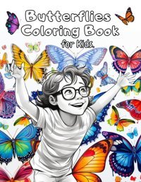 Butterflies Coloring Book For Kidsexplore The Exciting World Of Butterflies Whit This Coloring Book Whit 20 Coloring Pages For Kids & Toddlers Age 2-6 Sotolongo, Magda Independently Publıshed