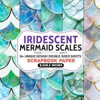 Iridescent Mermaid Scales36+ Magical Designs On Double-Sided Sheets | Shimmery And Colorful Mermaid Scale Patterns | Ideal For Dıy Projects And Creative Scrapbooking | 8.5X8.5 İnches Craft Stock Young, Chaya Independently Publıshed