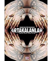 Artakalanlar Anadoludan Etnik Manzaralaranadoludan Etnik Manzaralar Ceyhan Suvari E Yayınları