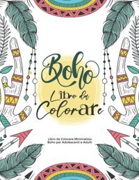 Libro Da Colorare Minimalista Boho Per Adolescenti E Adultilibro Da Colorare Boho Per Adulti, Simplehues- Independently Publıshed
