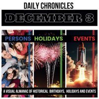 Daily Chronicles December 3A Visual Almanac Of Historical Events, Birthdays, And Holidays (Daily Chroniclesa Visual Almanac Of Historical Events, Birthdays, And Holidays) K., Dmitry Independently Publıshed