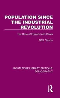Population Since The Industrial Revolution ( Library Editionsdemography) Tranter, Neil Routledge
