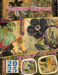Glamour Oliveust Calendar 202518-Month Vintage Luxury Photography For Kids And Adult, From Jul 2024 To Dec 2025, Perfect For Planning And Organizing Your Year Ramirez, Callum Independently Publıshed