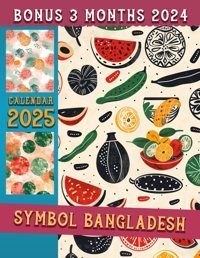 Symbol Bangladesh Calendar 2025From Oct 2024 To Dec 2025 With 15 Months And Vintage Country Photography For Organizing & Planning| Perfect Gift For Birthday, All Holiday Norris, Isabel Independently Publıshed