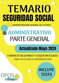 Temarıo Admınıstratıvo Segurıdad Socıal (Parte General)Formato Resumido Y Esquematizado Para Facilitar Su Memorizacin. Incluye Tests Y Oposıcıones Segurıdad Socıal, Band 1) Escribano, Mel Independently Publıshed