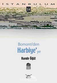 Bomonti'Den Harbiye'Ye-54İstanbulum - 54 (Kapak Değişebilir) Hande Öğüt Heyamola Yayınları