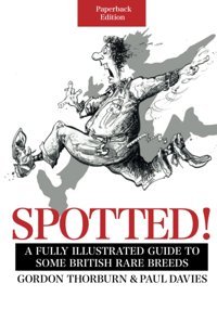 Spotted!An İllustrated Guide To British People, Some Who Have Become Extinct. Thorburn, Mr Gordon Independently Publıshed