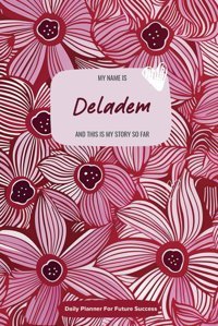 Deladem300-Page 6X9 Guided Journal For Daily Goal Setting And Task Planning, Weekly Introspection Guy, Patchi Independently Publıshed