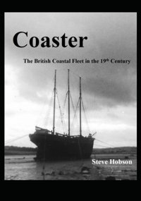 Coasterthe British Coastal Fleet In The Nineteenth Century Hobson, Steve Independently Publıshed