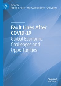 Fault Lines After Covıd-19Global Economic Challenges And Opportunities Palgrave Macmillan