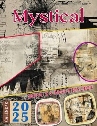 Mystical Calendar 202518-Month Vintage Luxury Photography For Kids And Adult, From Jul 2024 To Dec 2025, Perfect For Planning And Organizing Your Year Alvarado, Nieve Independently Publıshed