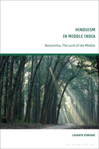 Hinduism In Middle Indianarasimha, The Lord Of The Middle Vemsani, Lavanya Bloomsbury Academic