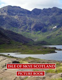 Isle Of Skye Scotlandbeautiful İmages For Relaxation & Contemplation Of The Style Of Buildings & Castles. Etc, All Lovers Of Trips, Hiking & Photos. Bıll, Samar Independently Publıshed