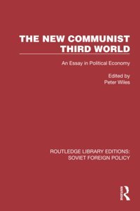 The New Communist Third Worldan Essay In Political Economy ( Library Editionssoviet Foreign Policy) Routledge