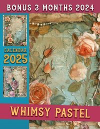 Whimsy Pastel Calendar 202515-Month Covering Oct 2024 To December 2025, Bonus 3 Months 2024, With Holidays, Large Note Sections, Great Gift For Organizing & Planning Mccormick, Saira Independently Publıshed
