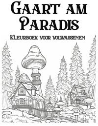 TuIn In Het Paradijs Kleurboek Xxlgroot Xxl TuIn Kleurboek (Dutch Edition) Empunkt, Isabell Independently Publıshed