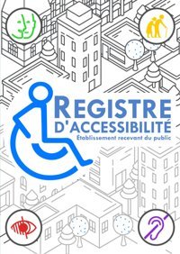 Registre Public D'Accessibilitpour Les Tablissements Recevant Du Public (Erp) Edıtıon, Legısecur Independently Publıshed