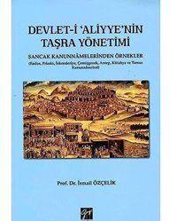 Devlet-İ Aliyye'NIn Taşra Yönetimisancak Kanunnamelerinden Örnekler İsmail Özçelik Gazi Kitabevi - Sınav Kitapları