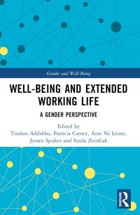 Well-Being And Extended Working Lifea Gender Perspective (Gender And Well-Being) Routledge