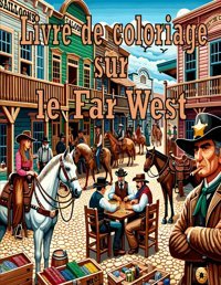 Livre De Coloriage Sur Le Far Westmerveilleuses Illustrations Colorier Sur La Vie Sauvage Du Far West Cowboys, Indiens, Chevaux, Villes Et Plus Et Le Soulagement Du Stress Des Adultes Didane, Julienne Independently Publıshed