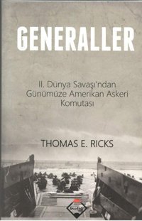 Generaller2. Dünya Savaşı'Ndan Günümüze Amerikan Askeri Komutası Thomas E. Ricks Buzdağı Yayınevi