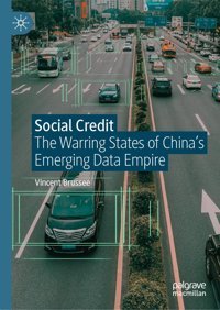 Social Creditthe Warring States Of Chinas Emerging Data Empire Brussee, Vincent Palgrave Macmillan