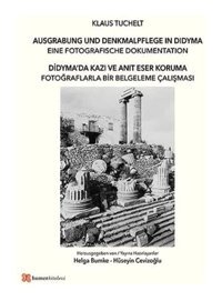 Didyma'Da Kazı Ve Anıt Eser Korumafotoğraflarla Bir Belgeleme Çalışması Klaus Tuchelt Homer Kitabevi