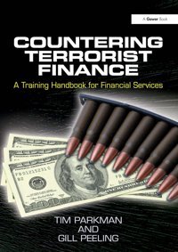 Countering Terrorist Financea Training Handbook For Financial Services Parkman, Tim Routledge