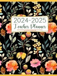 Teacher Planner 2024-2025Monthly And Weekly Class Organizer | Lesson Plan Grade And Record Book (July 2024-June 2025 Academic Year) Massy, M.D. Independently Publıshed