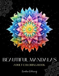 Beautiful Mandalas Adult Coloring Bookcalming Coloring Patterns For Meditation And Relaxation Coloring, Creative Independently Publıshed