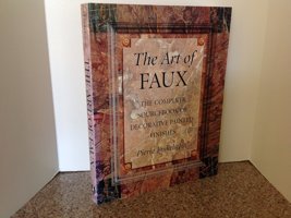 The Art Of Fauxcomplete Sourcebook Of Decorative Painted Finishes (Crafts Highlights) Finkelstein, Pierre Watson-Guptill