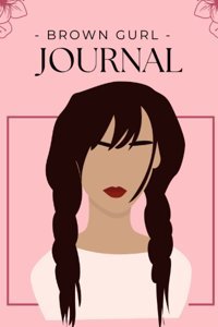 Embrace Your Powera 200 Page Lined Journal For Brown Girls Media, Dream Text Independently Publıshed
