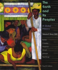 The Earth And Its Peoplesa Global History, Volume Iısince 1500 Bulliet, Richard Cengage Learning
