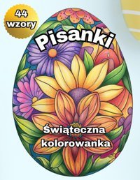 Pisanki. Witeczna Kolorowankawielkanocne Kolorowanka Antystresowa Dla Dorosych İ Nastolatkw Ghost, Sketch Independently Publıshed