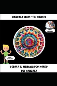 Mandala Book The Colorsil Mondo Del Mandala İdeale Per Adulti/Bambini Governali, Antonino Independently Publıshed