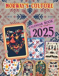 Norway'S Culture Calendar 2025Jan To Dec 2025 Including 12 Photography For Adults With Vintage Country, Eco Friendly, Thick Sturdy Paper For Planning, Ideal Gift For Everyone Herrera, Bruno Independently Publıshed