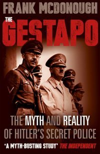 The Gestapothe Myth And Reality Of Hitler'S Secret Police Mcdonough, Frank Coronet Books Inc.