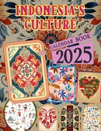 Indonesia'S Culture Calendar 202512 Months 2025 Jan To Dec With Holidays, Including 12 Photo Vintage Country For Adults| Perfect For Vintage Country And Organizing Your Year With A Large Size Garrison, Farrah Independently Publıshed