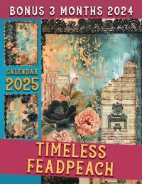 Timeless Feadpeach Calendar 202515 Months From Oct 2024 To Dec 2025 For Organizing & Planning With The Vintage Luxury For Adults| Perfect Gift For Birthday, All Holiday Gamble, SachIn Independently Publıshed